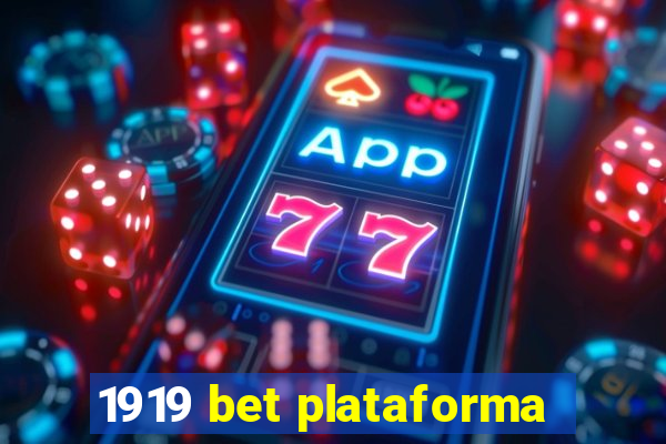 1919 bet plataforma